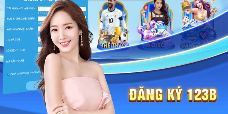 Đăng ký dễ dàng với 4 bước đơn giản trên 123B